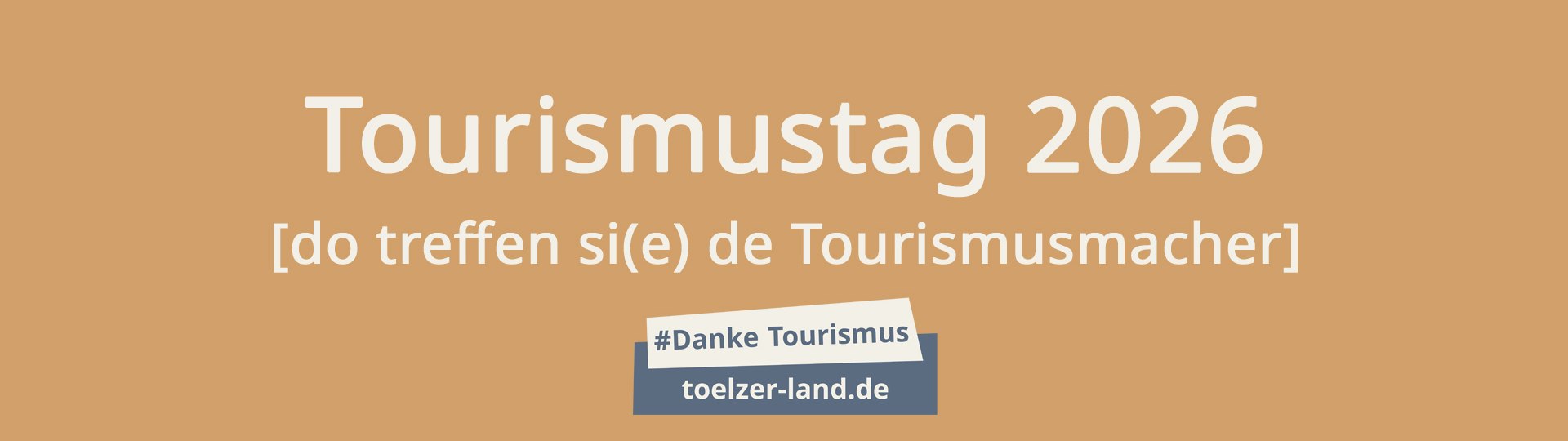 T&ouml;lzer Land Tourismustag 2026 - Header