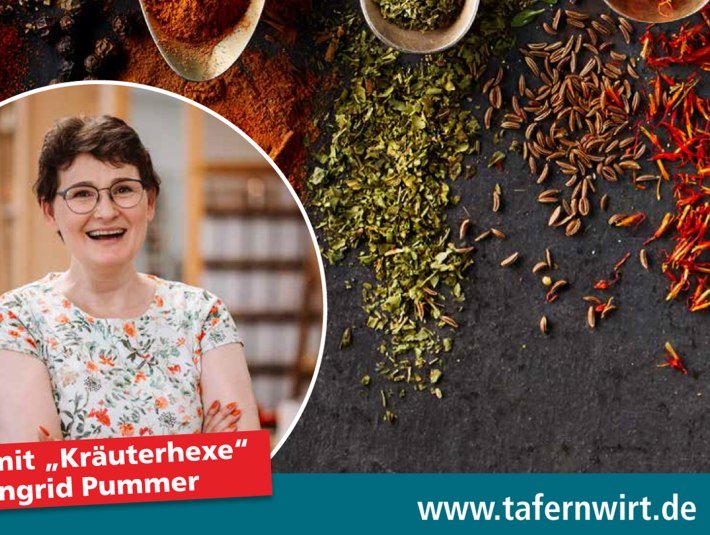Die Tafernwirte laden vom 8.11.25 - 18.4.2026 1x monatlich zu &Uuml;berraschungsmen&uuml;s mit "Kr&auml;uterhexe" Ingrid Pummer zu einer kulinarischen Reise durch die Welt der Gew&uuml;rze, &copy; www.tafernwirt.de