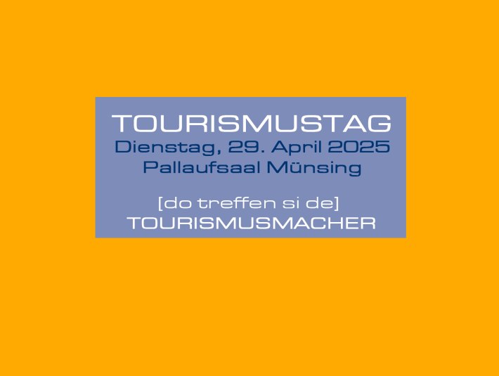 Keyvisual Tourismustag, © Tölzer Land Tourismus